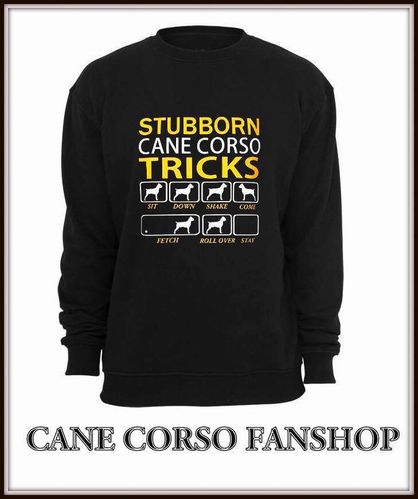 Sweatshirt "STUBBORN CANE CORSO TRICKS"